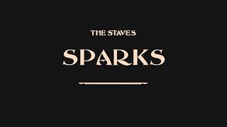 The Staves  Sparks Official Audio [upl. by Shotton11]