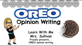 Opinion Writing Using the letters OREO to learn how to write a persuasive or opinion piece [upl. by Nauqet]