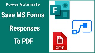 How To Save Microsoft Forms Responses In PDF using Power Automate  MS Forms to PDF [upl. by Odnomar]