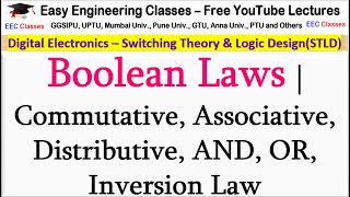 Boolean Laws  Commutative Associative Distributive AND OR Inversion Law  Digital Electronics [upl. by Airtemad663]