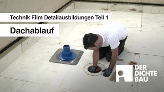 Dachablauf Technik Film Detailausbildungen Teil 1 [upl. by Greenlee]