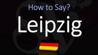 How to Pronounce Leipzig CORRECTLY [upl. by Chuck743]