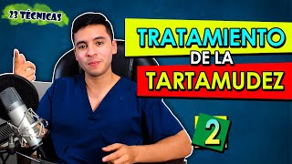 TARTAMUDEZ TRATAMIENTO DE LA TARTAMUDEZ  Parte 2  TÉCNICAS [upl. by Salina139]