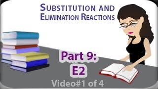 E2 Reaction Rate amp Mechanism vid 1 of 4 Bimolecular BetaElimination by Leah Fisch [upl. by Lerred]