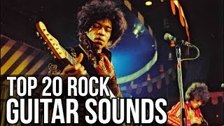 TOP 20 GREATEST ROCK GUITAR SOUNDS OF ALL TIME [upl. by Adla]