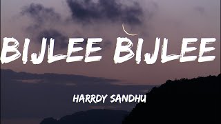 Bijlee Bijlee LYRICS  Harrdy Sandhu [upl. by Egin]