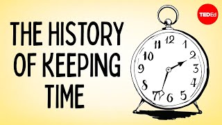 The history of keeping time  Karen Mensing [upl. by Assiled]