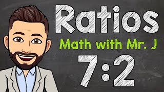 Ratios  All About Ratios [upl. by Buckingham]