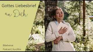 Gottes Liebesbrief an Dich  Bibelverse [upl. by Thalia]