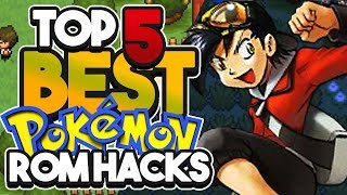 Top 5 Best Pokemon GBA Rom Hacks 2019 [upl. by Atirrehs]