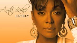 Anita Baker Lately [upl. by Rawlinson]