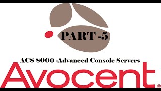 Avocent ACS 8000 Advanced Console Servers  INSTALLATION amp ADVANCE  PART 5 [upl. by Aveneg]