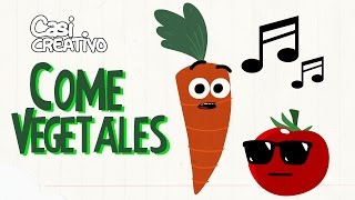 Come vegetales  Casi Creativo [upl. by Wyly]