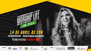 Live Aline Barros  Worship Life em Casa  FiqueEmCasa e Cante Comigo  CanteComAlineBarros [upl. by Nwahser]