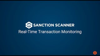 RealTime Transaction Monitoring  Sanction Scanner [upl. by Nedia563]