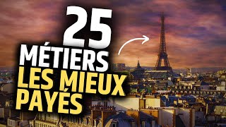 Top 25 des Métiers les Mieux Payés en France [upl. by May]