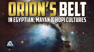 Orions Belt in Egyptian Mayan and Hopi Cultures [upl. by Bollay597]