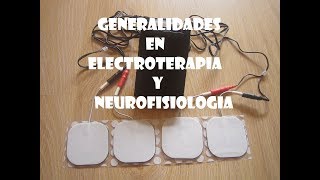 Generalidades en electroterapia y neurofisiologia [upl. by Palladin]