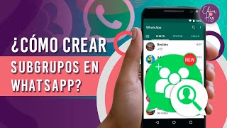 ¿Cómo crear SUBGRUPOS en WhatsApp [upl. by Etienne]