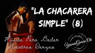 La Chacarera Simple Vuelta en 8 compases [upl. by Raleigh43]