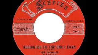 1961 HITS ARCHIVE Dedicated To The One I Love  Shirelles [upl. by Annoif]