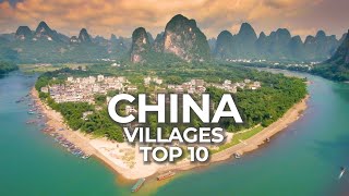 Top 10 Villages to Visit in China  Historic Towns and Countryside Travel Video [upl. by Gallard]