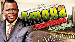 Amona Tete Mabo WORSHIP amp PRAISE Evang J A Adelakun Ayewa SONG [upl. by Dahaf863]