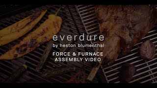 Everdure by Heston Blumenthal FORCE  FURNACE Assembly Video [upl. by Barb]