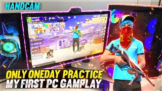 💥 My First Pc Gameplay Handcam Onetap Full Settings 🔥 Oneday Practice Tips and Tricks  FreeFire [upl. by Phemia]