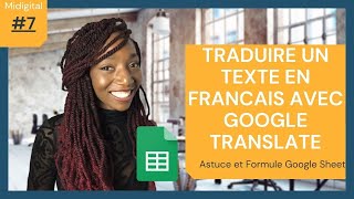 Traduire Un Texte Anglais En Français avec Google Sheet  Midigital [upl. by Beshore]