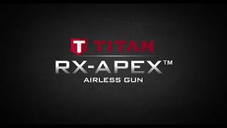 Titan® RXApex™ Airless Spray Gun [upl. by Sommers]