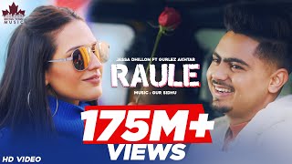 Raule Official Video Jassa Dhillon  Gurlez Akhtar  Gur Sidhu  Punjabi Song  Above All Album [upl. by Covell]