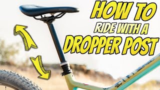 How To Use A Dropper Post On The Trail [upl. by Rehteh161]