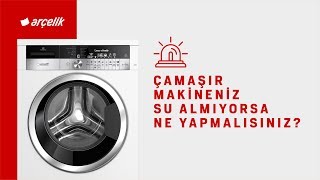 Çamaşır Makineniz Su Almıyorsa Ne Yapmalısınız [upl. by Nevaeh132]