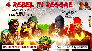 4 Rebels In Reggae Mixtape Part 1 Feat Sizzla Anthony B Capleton amp Fantan Mojah August 2020 [upl. by Koah]