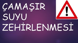 Çamaşır Suyu Zehirlenmesi [upl. by Navlys965]