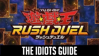 YuGiOh The Idiots Guide To Rush Duels Beginners Guide [upl. by Dao]