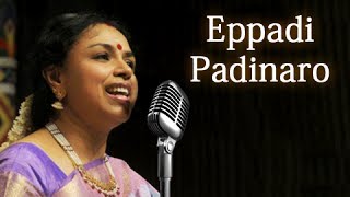 Eppadi Padinaro  Sudha Raghunathan Live  Isai Ragam [upl. by Nnylrac]