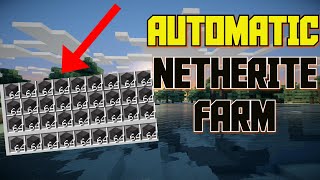 Minecraft  AUTOMATIC NETHERITE FARM Tutorial JAVA  BEDROCK  XBOX  WINDOWS [upl. by Eriuqs]