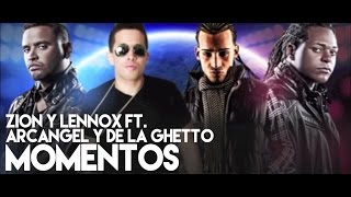 Zion y Lennox  Momentos ft Arcangel and De La Ghetto Remix Official Audio [upl. by Hairem]