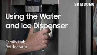 How to dispense water and ice on your Family Hub refrigerator  Samsung US [upl. by Schnurr]