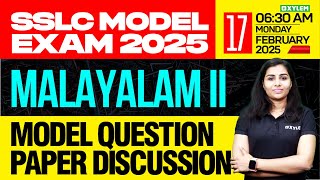 SSLC Model Exam 2025  Malayalam 2  Model Question Paper Discussion  Xylem SSLC [upl. by Annahs640]