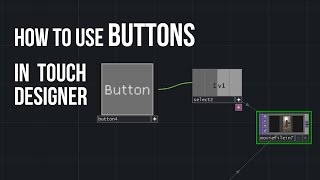 How to use Buttons in Touch Designer tutorial [upl. by Namyh]