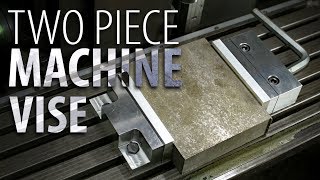 Two Piece Machine Vise Build [upl. by Llenyt]