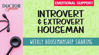 Introvert amp Extrovert Houseman  Weekly HO Sharing [upl. by Nnaynaffit]