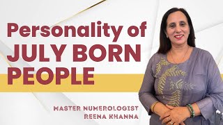 Personality of july born  Reena Khanna [upl. by Pressey]