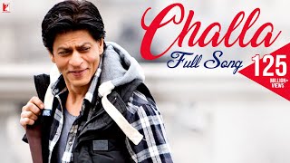 Challa  Full Song  Jab Tak Hai Jaan  Shah Rukh Khan Katrina Kaif  Rabbi  A R Rahman  Gulzar [upl. by Dich]