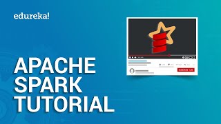 Apache Spark Tutorial  Spark Tutorial for Beginners  Apache Spark Training  Edureka [upl. by Dunham]