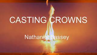 Casting Crowns By Nathaniel Bassey [upl. by Eymaj]