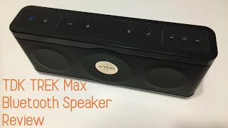 TDK Trek Max Bluetooth Speaker Review [upl. by Us]